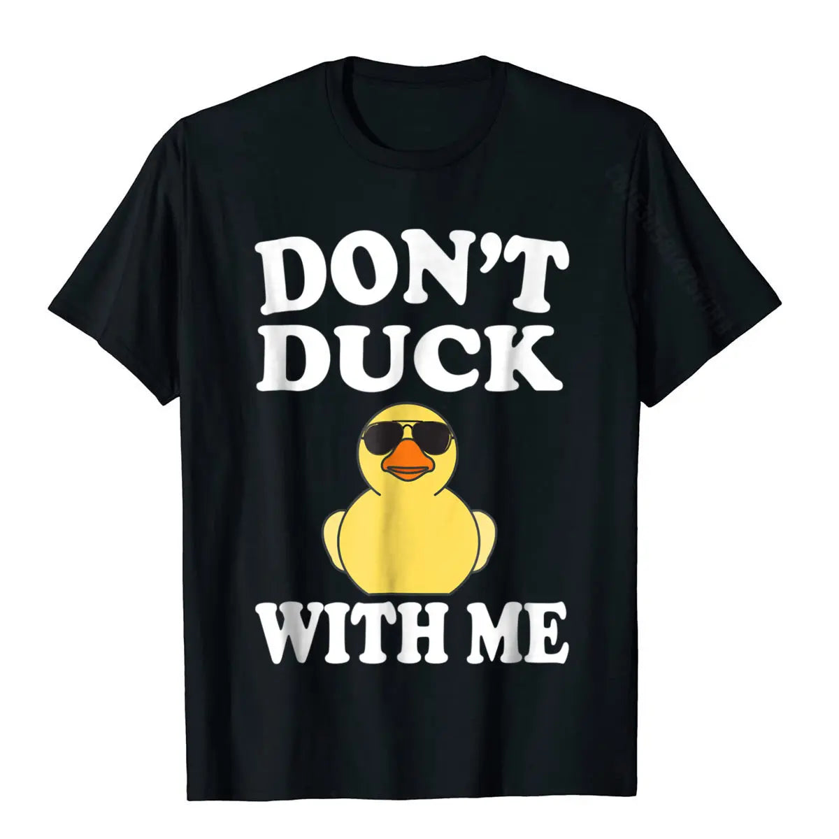 Don't Duck With Me Funny Rubber Duck Ducks Gift T-Shirt Printed On Cotton Men T Shirt Crazy Funky Tshirts